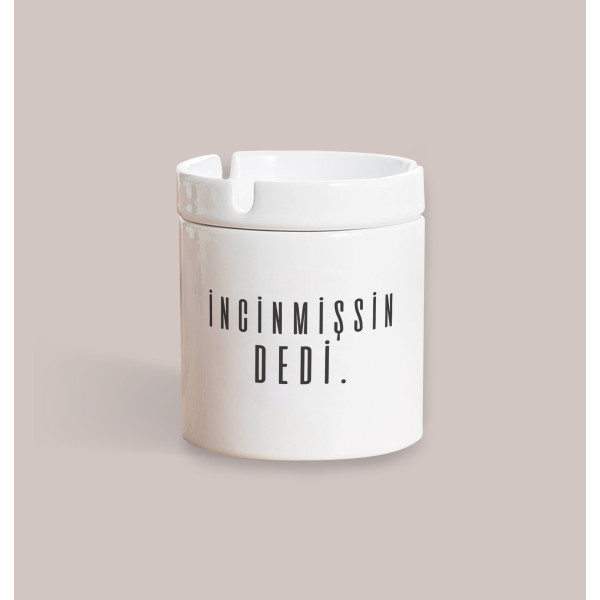İncinmişsin Dedi Bas...